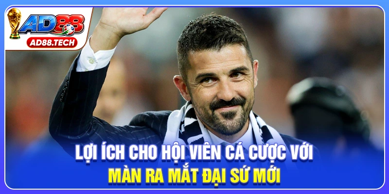 Lợi ích cho hội viên cá cược với màn ra mắt đại sứ mới